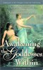 Awakening the Goddesses Within