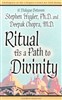 Rituals as a Path to Divine
