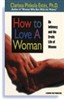 How to Love a Woman