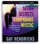 Seven Secrets of the Corporate Mystic