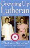Growing Up Lutheran