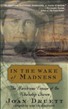 In the Wake of Madness