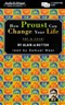 How Proust Can Change Your Life