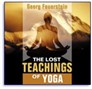 The Lost Teachings of Yoga