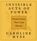 Invisible Acts of Power
