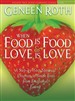 When Food Is Food & Love Is Love