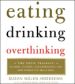 Eating, Drinking, Overthinking