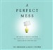 A Perfect Mess: The Hidden Benefits of Disorder