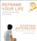 Reframe Your Life