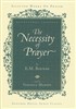 The Necessity of Prayer