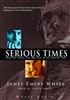 Serious Times