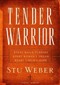 Tender Warrior