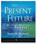 The Present Future