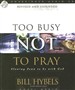 Too Busy Not to Pray