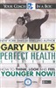 Gary Null's Perfect Health System