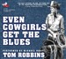 Even Cowgirls Get the Blues