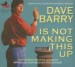 Dave Barry is Not Making This Up