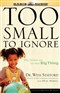 Too Small to Ignore