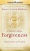 Choosing Forgiveness