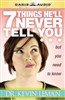 7 Things He'll Never Tell You But You Need to Know