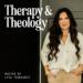 Therapy and Theology Podcast