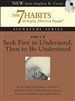 Seek First to Understand, Then to Be Understood