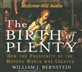 The Birth of Plenty