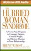 The Hurried Woman Syndrome