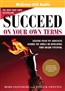 Succeed on Your Own Terms