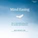 Mind Easing: The Three-Layered Healing Plan for Anxiety and Depression