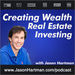 Creating Wealth Real Estate Investing Podcast