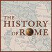 The History of Rome Podcast