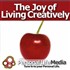 The Joy of Living Creatively Podcast