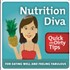 The Nutrition Diva's Quick and Dirty Tips for Eating Well and Feeling Fabulous Podcast