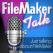 FileMaker Talk Podcast