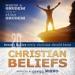Christian Beliefs: Twenty Basics Every Christian Should Know
