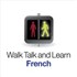 Walk, Talk and Learn French Video Podcast