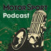 Motor Sport Magazine Podcast