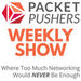 Packet Pushers Weekly Podcast
