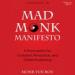 Mad Monk Manifesto