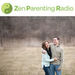 Zen Parenting Radio Podcast
