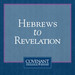 Hebrews to Revelation