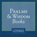 Psalms & Wisdom Books