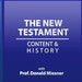 New Testament Content and History