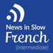 News in Slow French Podcast