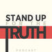 Stand Up for the Truth Podcast