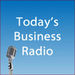 Today's Business Radio Podcast