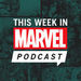 This Week in Marvel Podcast