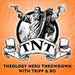 Theology Nerd Throwdown Podcast