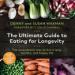 The Ultimate Guide to Eating for Longevitiy